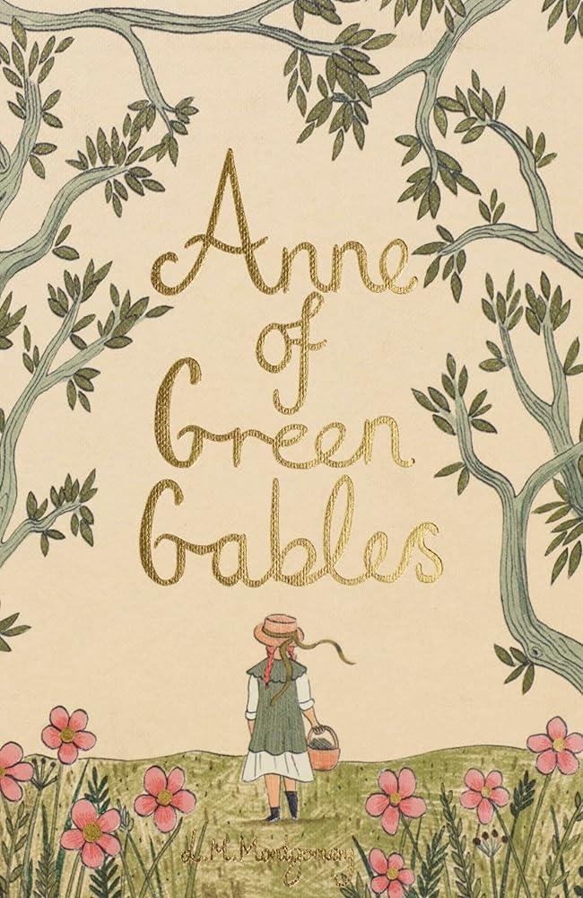 Anne of Green Gables (Wordsworth Collector's Editions) - Riddled With Ink