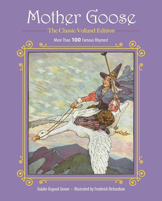 Mother Goose: More Than 100 Famous Rhymes! (Children's Classic Collections) cover image